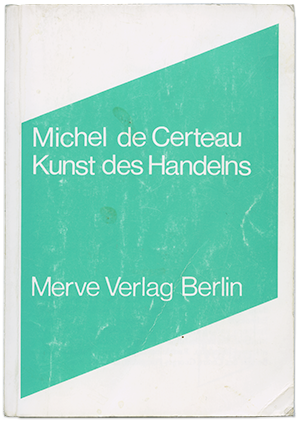 Michel de Certeau: Kunst des Handelns. Buchcover – für Buchtip